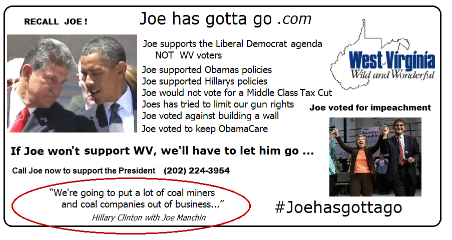 If Joe won't vote with WV, the Joe has gotta go ...